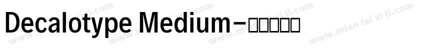 Decalotype Medium字体转换
